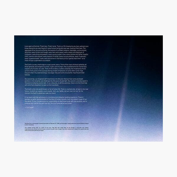 Pale Blue Dot &amp; Carl Sagan quote — NASA Voyager 1 [HQ-quality] Photographic Print