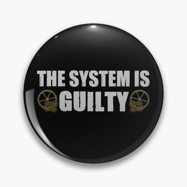 Item preview, The system is guilty designed and sold by SidTastic .