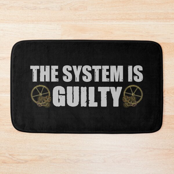 Item preview, The system is guilty designed and sold by SidTastic .