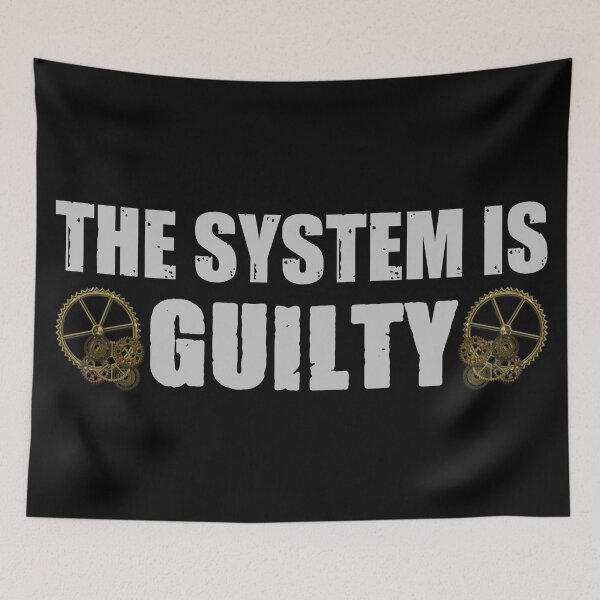 Item preview, The system is guilty designed and sold by SidTastic .