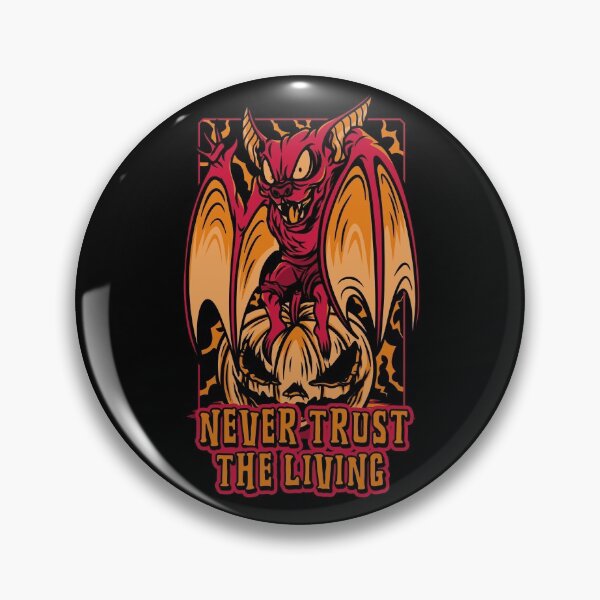 Item preview, Never Trust The Living designed and sold by Destine99.