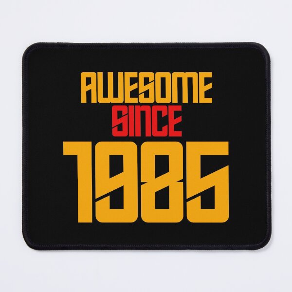 Item preview, AWESOME SINCE 1985, BIRTHDAY designed and sold by FNStuff.