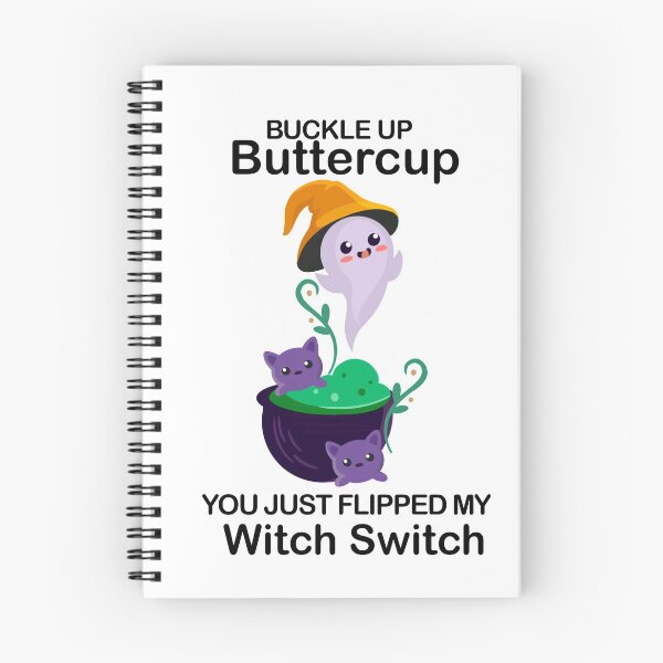 Item preview, Buckle Up Buttercup You Just Flipped My Witch Switch Classic T-Shirt designed and sold by Sagarika M.