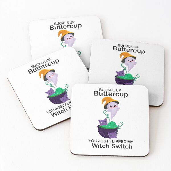 Item preview, Buckle Up Buttercup You Just Flipped My Witch Switch Classic T-Shirt designed and sold by Sagarika M.