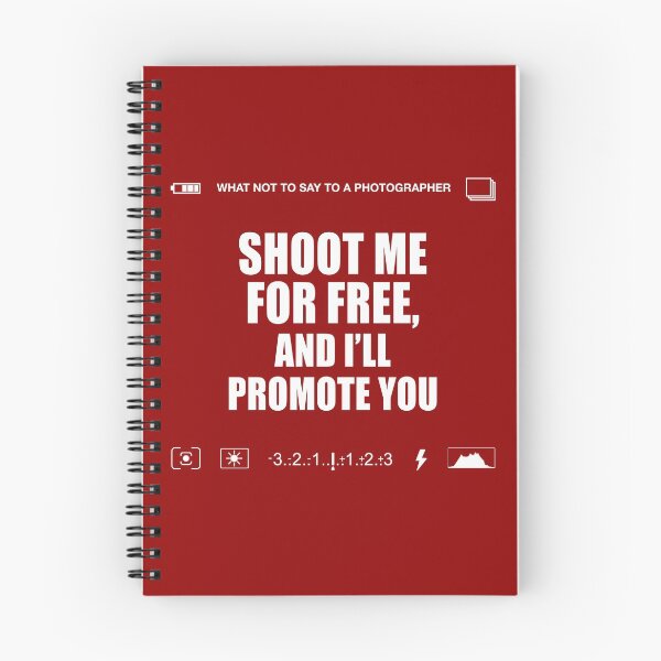 Item preview, I'm a professional photographer Shoot me for free funny quote designed and sold by cinemadnesshirt.