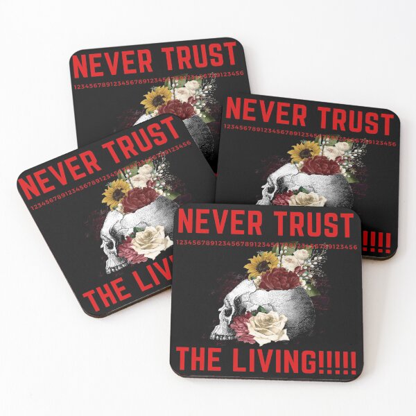 Item preview, Never trust the living designed and sold by Kiarasboutique.
