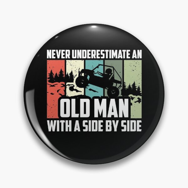 Item preview, Never Underestimate An Old Man With A Side By Side designed and sold by TheReallyNiceStuff.