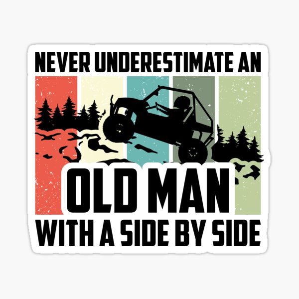 Item preview, Never Underestimate An Old Man With A Side By Side designed and sold by TheReallyNiceStuff.