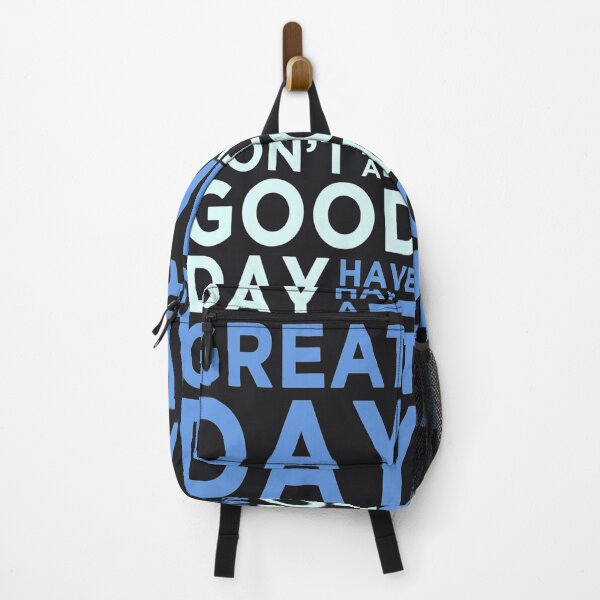 Item preview, Don't Have A Good Day, Have A Great Day designed and sold by RorykoSmith.