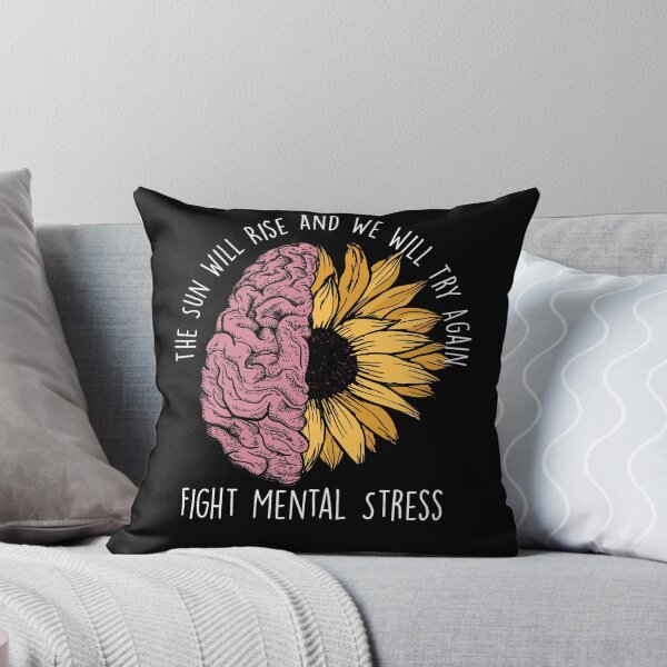 Item preview, The Sun Will Rise And We Will Try Again Fight Mental Stress designed and sold by Nessshirts.