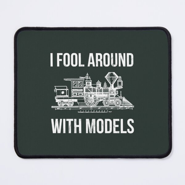Item preview, I Fool Around With Models Funny For Train Hobbyists designed and sold by RenatoSanches.