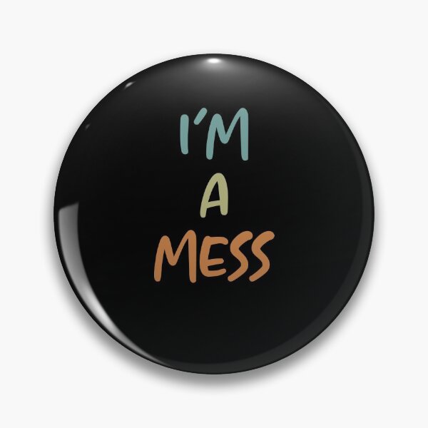 Item preview, I'm A Mess Mental Health Awareness Fights Anxiety Happiness designed and sold by Nessshirts.