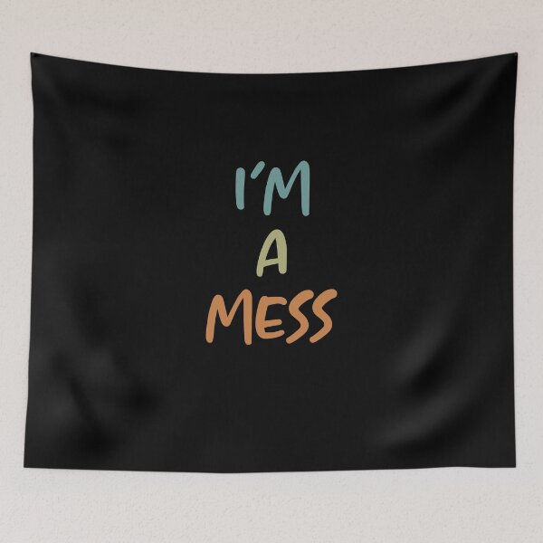Item preview, I'm A Mess Mental Health Awareness Fights Anxiety Happiness designed and sold by Nessshirts.