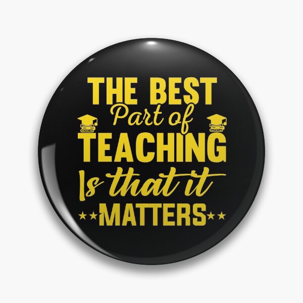 Item preview, The Best Part of Teaching is that it Matters designed and sold by AuroraApparel.