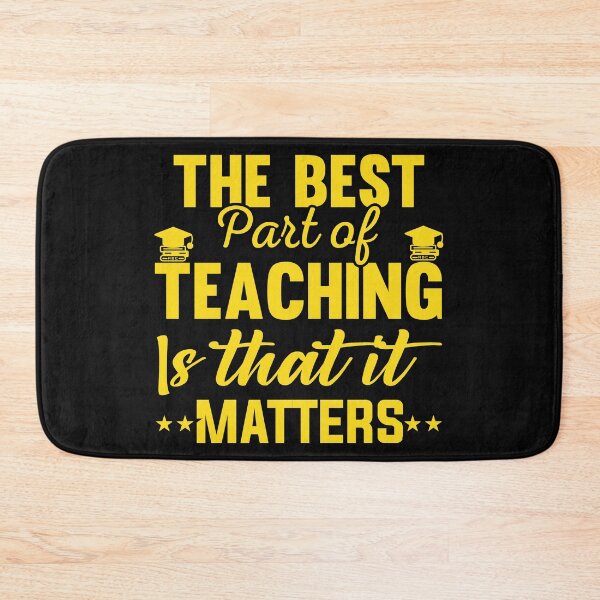 Item preview, The Best Part of Teaching is that it Matters designed and sold by AuroraApparel.