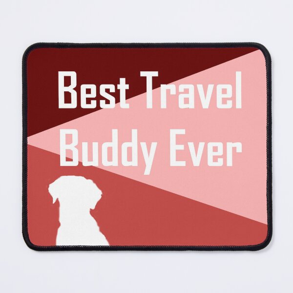 Item preview, Best Travel Buddy Ever designed and sold by iPhoneGuy.