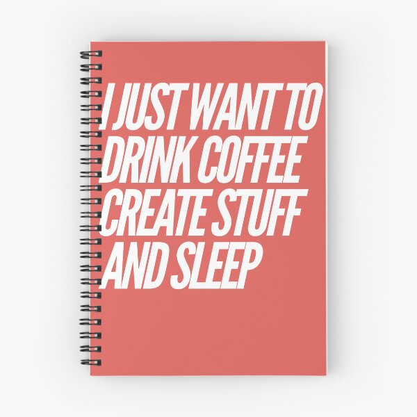 Item preview, Designer T-Shirt, I Just Want to Drink Coffee Create Stuff and Sleep Shirt, coffee lover shirt designed and sold by Mili-Million.