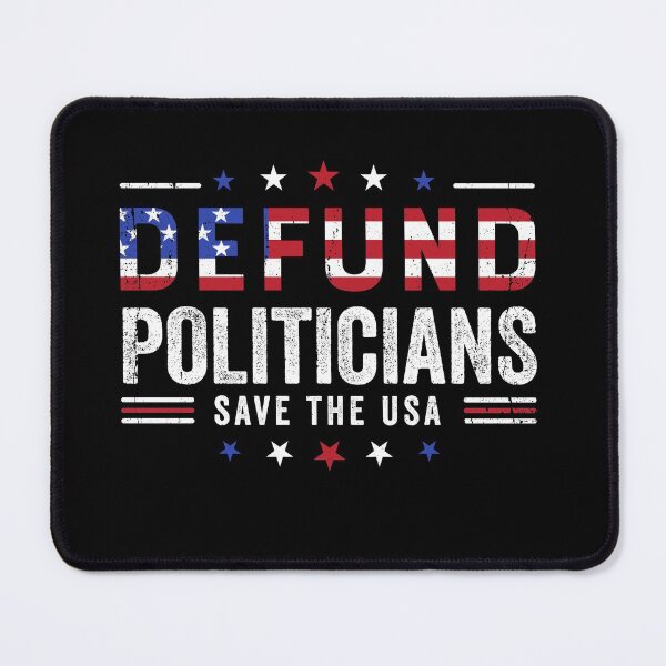 Item preview, Defund Politicians libertarian Anti-government freedom designed and sold by FlossyDesigns.