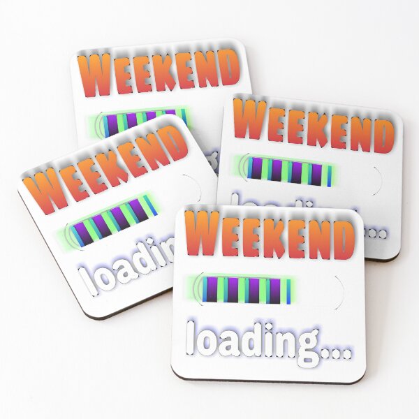 Item preview, Weekend  Loading designed and sold by 59SHOP24.
