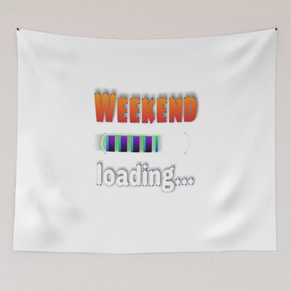 Item preview, Weekend  Loading designed and sold by 59SHOP24.