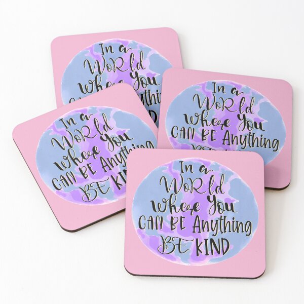 Item preview, In A World Where You Can Be Anything, Be Kind designed and sold by dalypdesign.