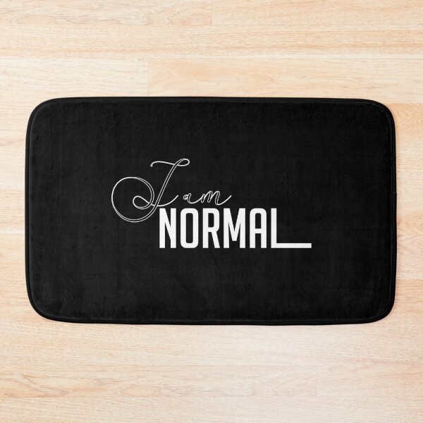 Item preview, I am Normal - Normal simple life designed and sold by cruzzcreation.