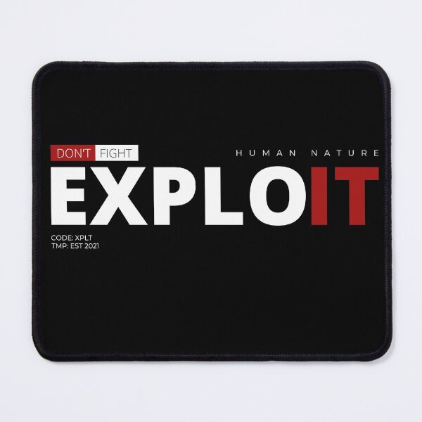 Item preview, Don't FIGHT human nature, EXPLOIT IT. designed and sold by Tiredmenphilo.