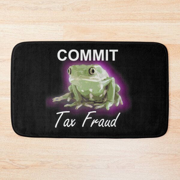 Item preview, Commit Tax Fraud designed and sold by shopMACIOIO.