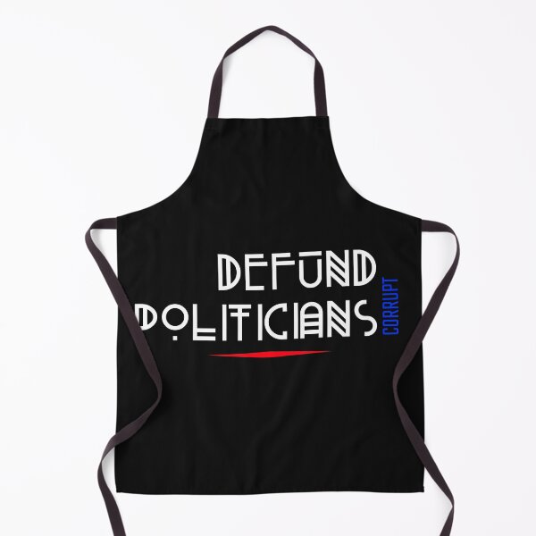 Item preview, Defund politicians corrupt. designed and sold by DesignedBySnip.