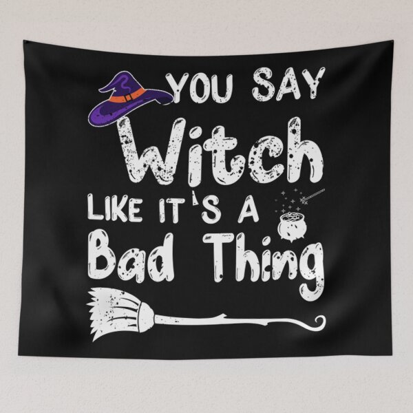 Item preview, You witch like it's a bad thing designed and sold by Monarch116.