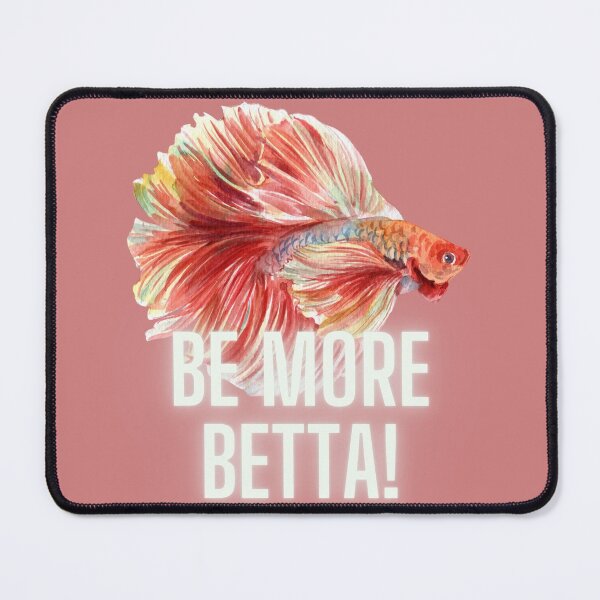 Item preview, Be More Betta! designed and sold by Iojofruits.