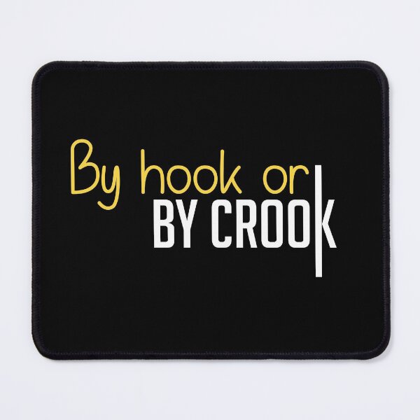 Item preview, By hook or by crook - hook designed and sold by cruzzcreation.