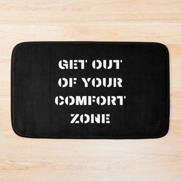 Item preview, Get Out Of Your Comfort Zone designed and sold by WholesumArt.