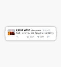 And I love you like K loves K - KW tweet Sticker
