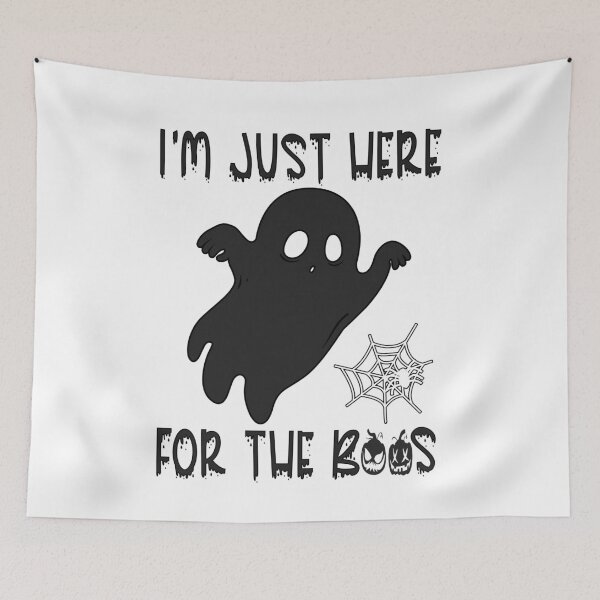 Item preview, I'm Just Here For The Boos, Black designed and sold by OB-Store.