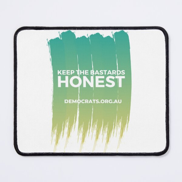 Item preview, Keep The Bastards Honest URL Ombre designed and sold by Australian Democrats.