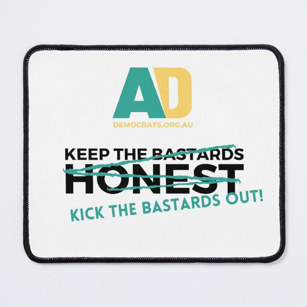 Item preview, Kick the Bastards Out version 1 designed and sold by Australian Democrats.
