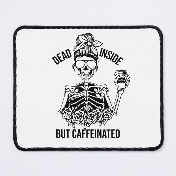 Item preview, Dead inside but caffeinated designed and sold by vastscreen.