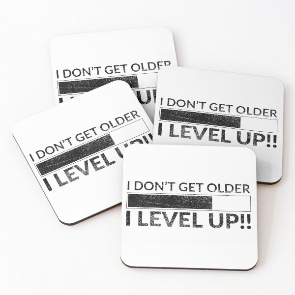 Item preview, I Don't Get Older I Level Up designed and sold by eajob.