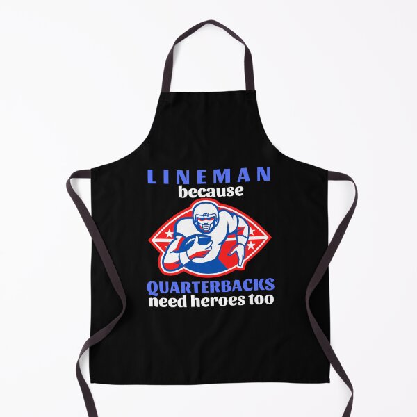 Item preview, Lineman Because Quarterbacks Need Heroes Too (Blue Text) - American Football designed and sold by CaitU.