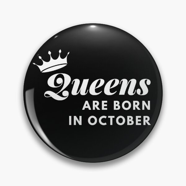 Item preview, Queens Are Born In October designed and sold by WholesumArt.