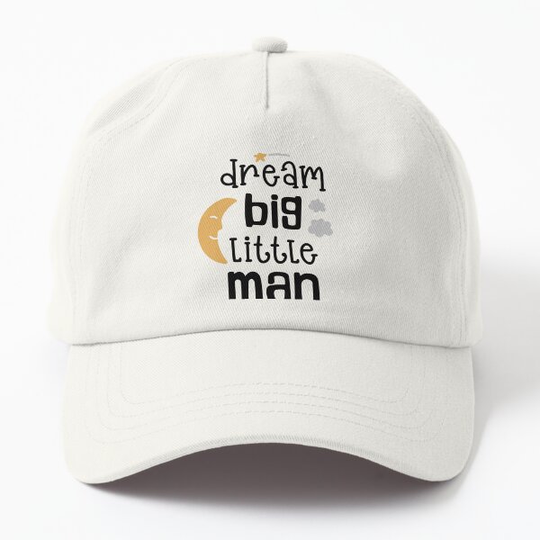 dream big little kid Dad Hat