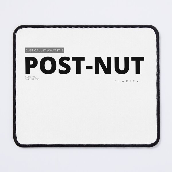Item preview, POST NUT CLARITY designed and sold by Tiredmenphilo.