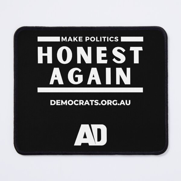 Item preview, AD Make Politics Honest Again Black and White designed and sold by Australian Democrats.