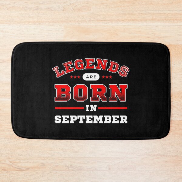 Item preview, Legends Are Born In September designed and sold by Syahrasi.