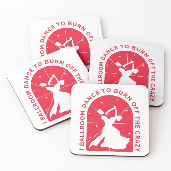 Item preview, I Ballroom Dance To Burn Off The Crazy designed and sold by Styler Design.