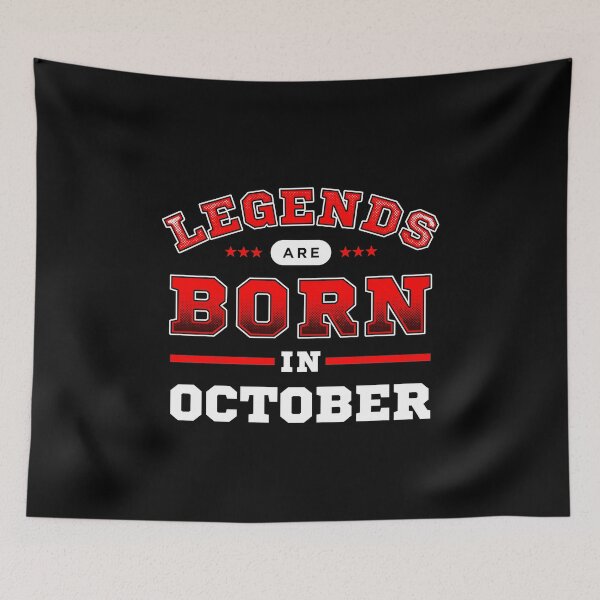 Item preview, Legends Are Born In October designed and sold by Syahrasi.