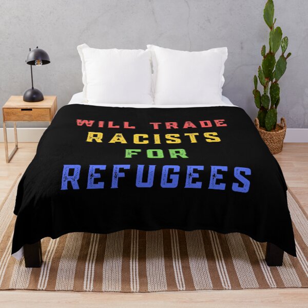 Item preview, Will Trade Racists For Refugees designed and sold by Davestre.