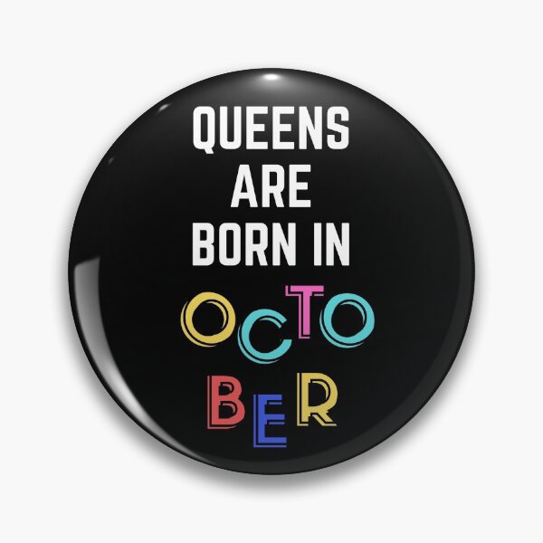 Item preview, Queens Are Born In October designed and sold by WholesumArt.