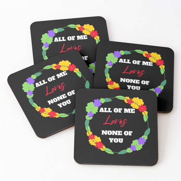 Item preview, All of me loves none of you designed and sold by TextToTee.